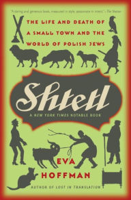 Title: Shtetl, Author: Eva Hoffman