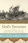 God's Terrorists: The Wahhabi Cult and the Hidden Roots of Modern Jihad