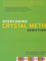 Overcoming Crystal Meth Addiction: An Essential Guide to Getting Clean