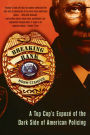 Breaking Rank: A Top Cop's Exposé of the Dark Side of American Policing