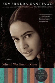 Title: When I Was Puerto Rican, Author: Esmeralda Santiago