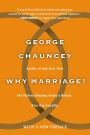 Why Marriage: The History Shaping Today's Debate Over Gay Equality
