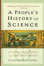 A People's History of Science: Miners, Midwives, and Low Mechanicks