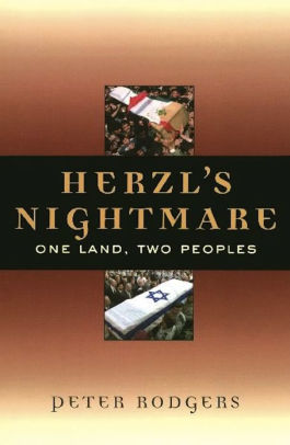 Herzl's Nightmare: One Land, Two Peoples