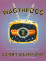 Wag the Dog: A Novel