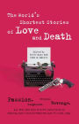 World's Shortest Stories Of Love And Death