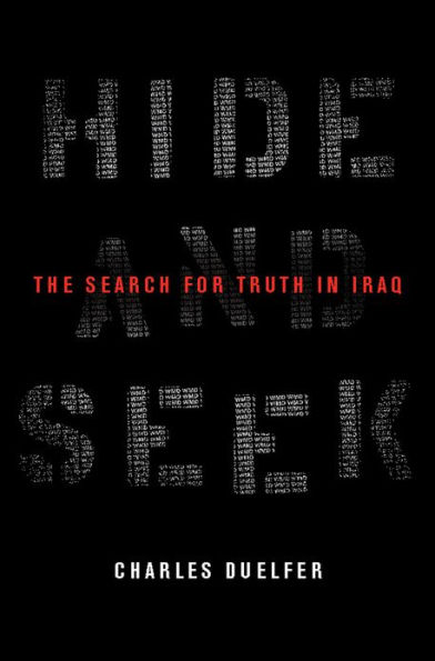 Hide and Seek: The Search for Truth in Iraq