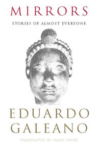 Title: Mirrors: Stories of Almost Everyone, Author: Eduardo Galeano