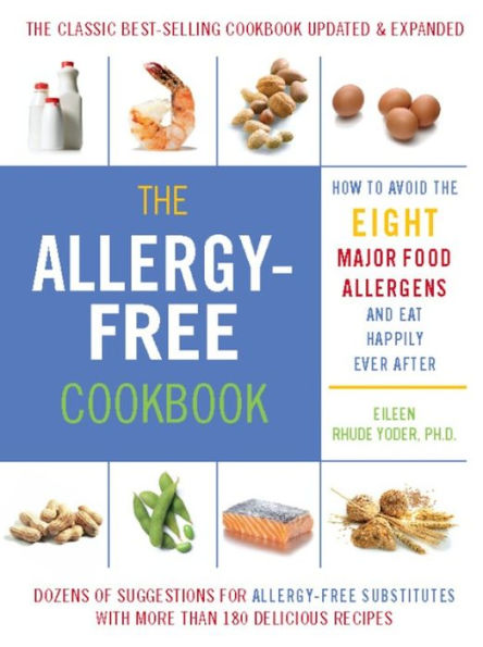 The Allergy-Free Cookbook: More than 150 Delicious Recipes for a Happy and Healthy Diet