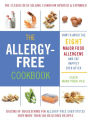 The Allergy-Free Cookbook: More than 150 Delicious Recipes for a Happy and Healthy Diet