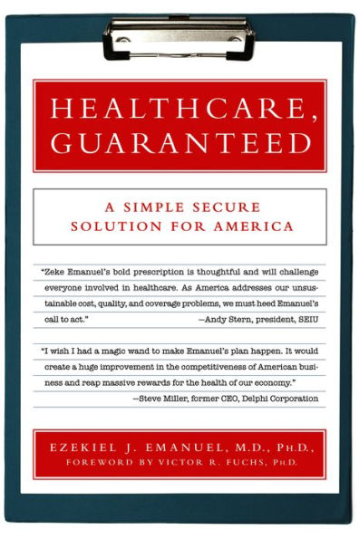 Healthcare, Guaranteed: A Simple, Secure Solution for America