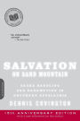 Salvation on Sand Mountain: Snake Handling and Redemption in Southern Appalachia