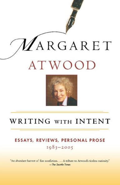 Writing with Intent: Essays, Reviews, Personal Prose 1983-2005