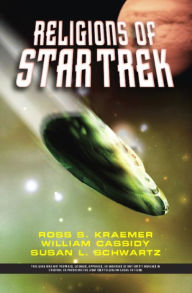 Title: The Religions Of Star Trek, Author: Ross Kraemer