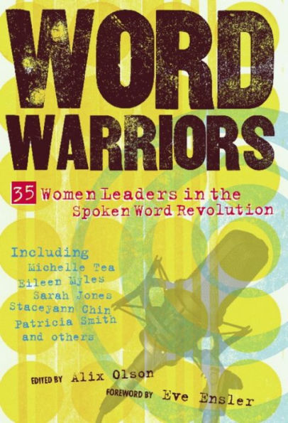 Word Warriors: 35 Women Leaders in the Spoken Word Revolution