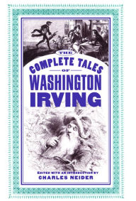 Title: The Complete Tales Of Washington Irving, Author: Charles Neider