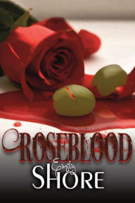 Title: Roseblood, Author: Emily Beth Shore