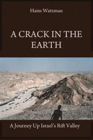 Title: A Crack in the Earth, Author: Haim Watzman