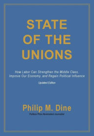 Title: State of the Unions, Author: Philip M. Dine