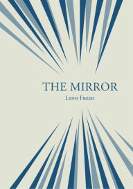 Title: The Mirror, Author: Lynn Freed