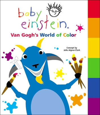 Baby Einstein: Van Gogh's World of Color by Julie Aigner-Clark, Nadeem ...