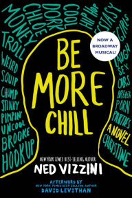 Book download pdf Be More Chill by Ned Vizzini