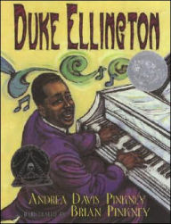 Title: Duke Ellington: The Piano Prince and His Orchestra (Caldecott Honor Book), Author: Andrea Pinkney