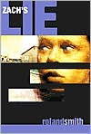 Title: Zach's Lie, Author: Roland Smith