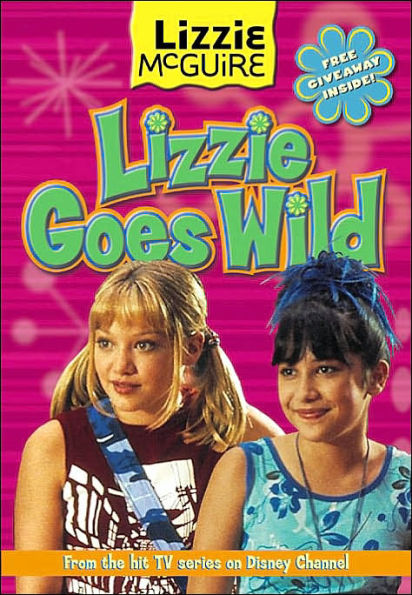 Lizzie McGuire: Lizzie Goes Wild! - Book #3: Junior Novel