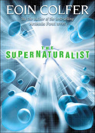 Title: The Supernaturalist, Author: Eoin Colfer