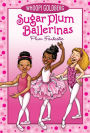 Plum Fantastic (Sugar Plum Ballerinas Series #1)
