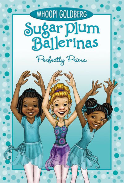 Perfectly Prima (Sugar Plum Ballerinas Series #3)