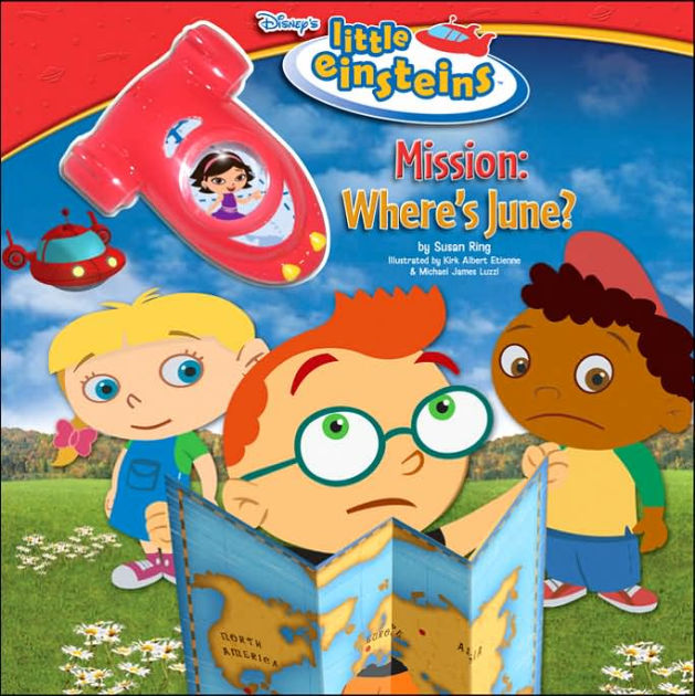 Disney's Little Einstein: Mission: Where's June? by Susan Ring, Kirk ...