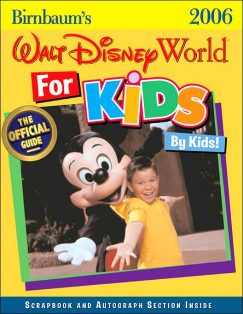 Birnbaum's Walt Disney World for Kids by Kids! by Jill Safro, Paperback ...