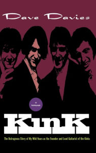 Title: Kink: An Autobiography, Author: Dave Davies