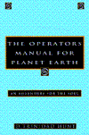 Title: The Operator's Manual for Planet Earth: An Adventure for the Soul, Author: D. Trinidad Hunt