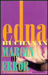 Title: Margin of Error, Author: Edna Buchanan