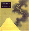 Title: Koans: The Lessons of Zen, Author: Manuela Dunn Mascetti