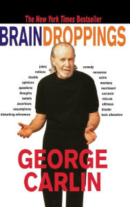 Title: Brain Droppings, Author: George Carlin