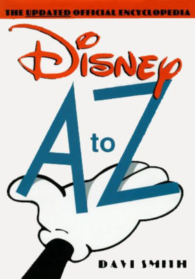 Disney A To Z Second Edition The Updated Official