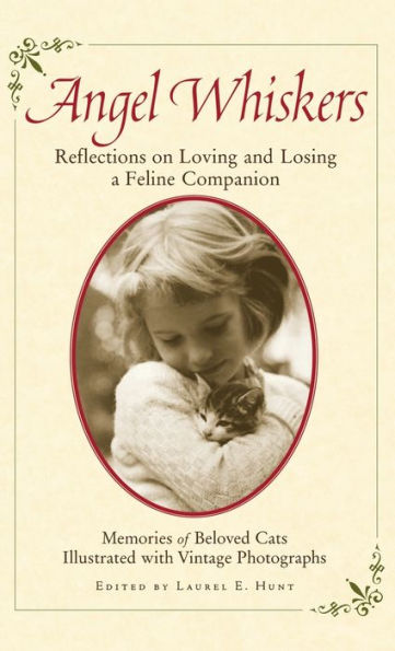 Angel Whiskers: Reflections On Loving and Losing a Feline Companion