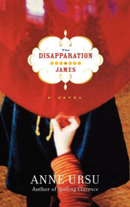 Title: The Disapparation of James, Author: Anne Ursu