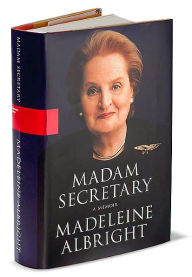 Title: Madam Secretary, Author: Madeleine Albright