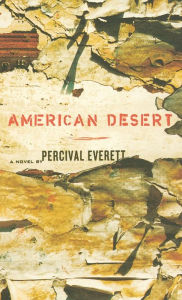 Title: American Desert, Author: Percival Everett