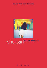 Title: Shopgirl, Author: Steve Martin