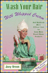 Title: Wash Your Hair: With Whipped Cream, Author: Joey Green