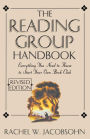 The Reading Group Handbook: Everything You Need to Know to Start Your Own Book Club / Edition 1