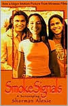 Title: Smoke Signals: A Screenplay, Author: Sherman Alexie