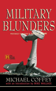Title: Military Blunders, Author: Michael Coffey