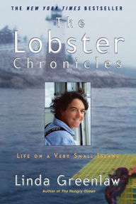 Title: The Lobster Chronicles: Life on a Very Small Island, Author: Linda Greenlaw